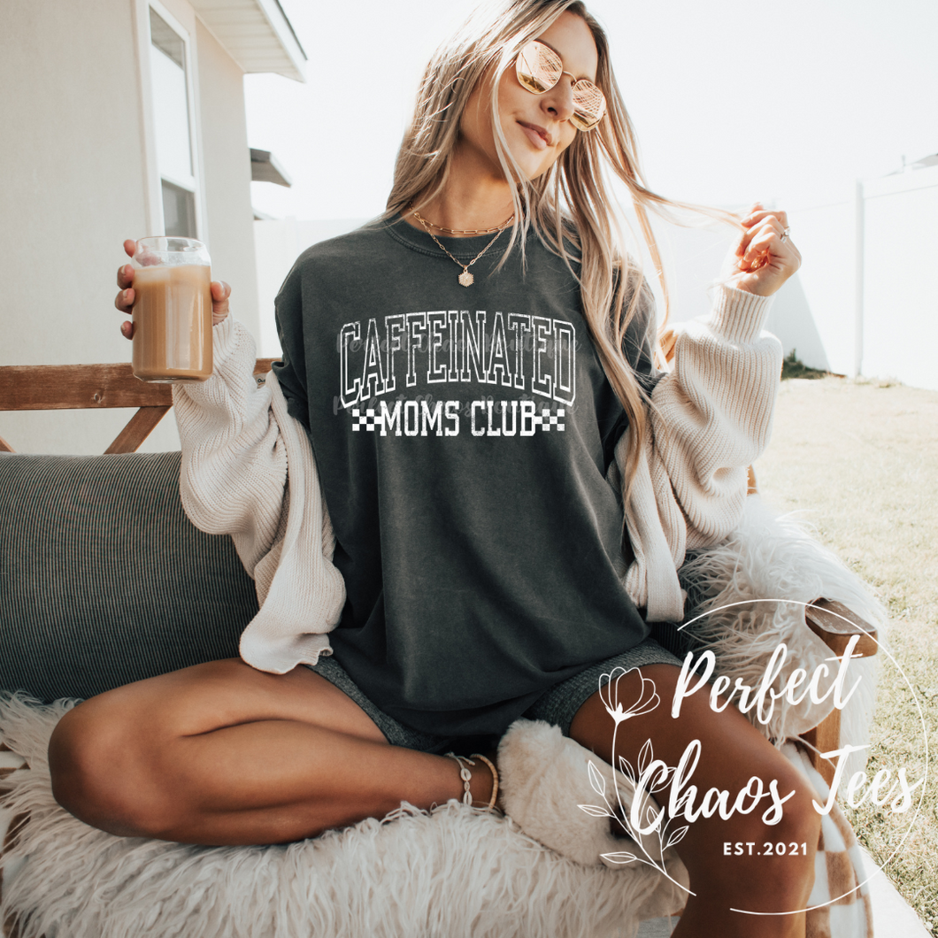 Caffeinated Mom Club T-shirt